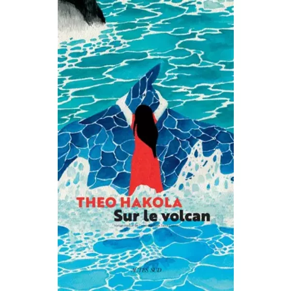 Sur le volcan - Theo Hakola, Tania Capron