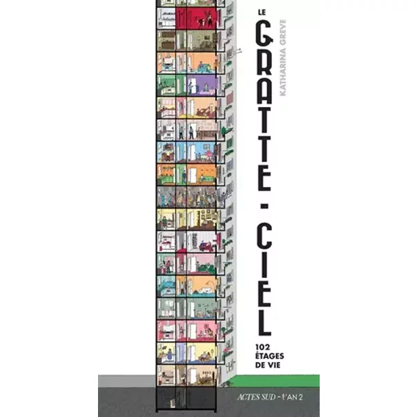 Le Gratte-ciel: 102 étages de vie - Katharina Greve