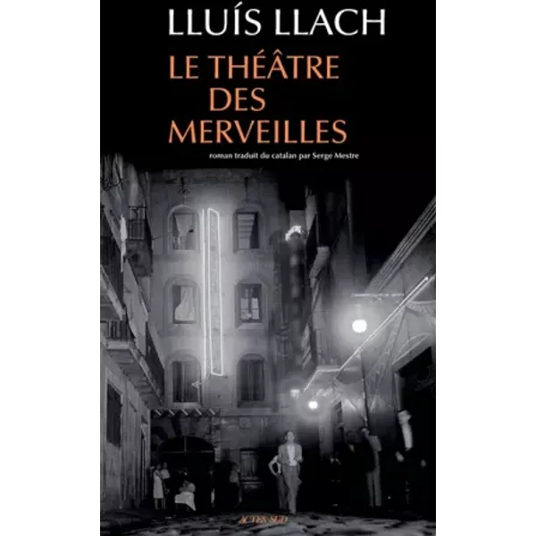 Le ThéâTre Des Merveilles - Lluis Llach Et Serge Mestre-image