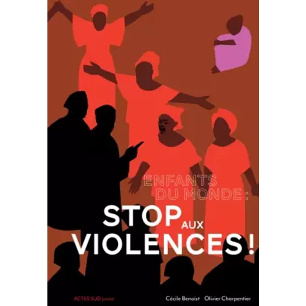 Enfants Du Monde : Stop Aux Violences ! - CéCile Benoist Et Olivier Charpentier-image