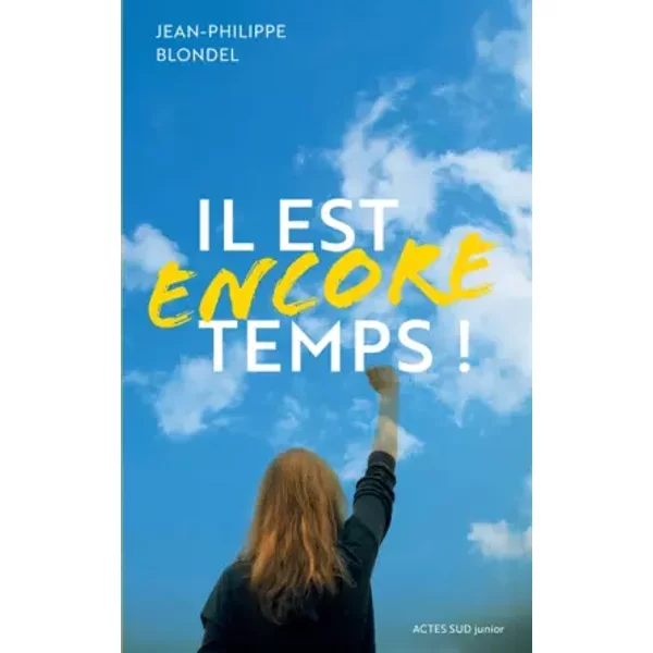 Il Est Encore Temps ! - Jean-Philippe Blondel-image