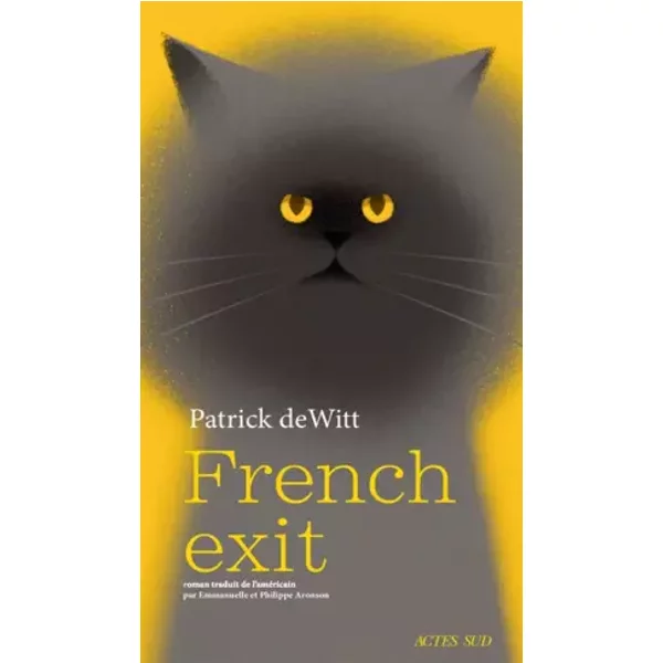 French Exit: Une TragéDie De Moeurs - Patrick Dewitt, Emmanuelle Aronson, Philippe Aronson-image