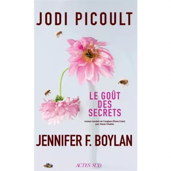 Le Goût des secrets - Jodi Picoult, Jennifer Finney Boylan