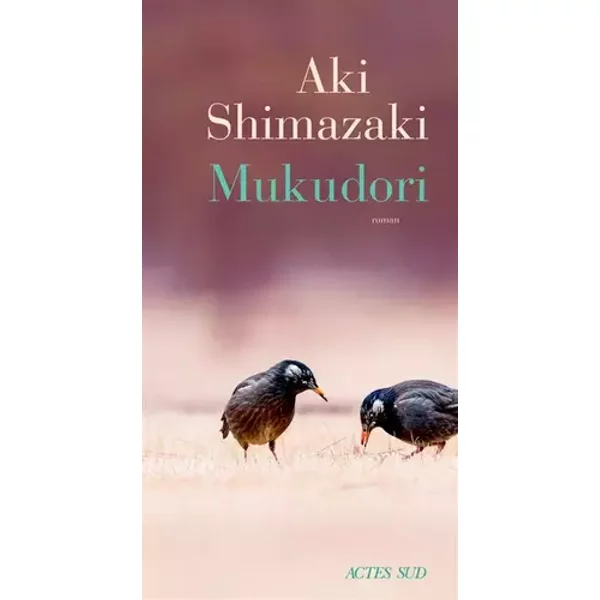 Mukudori - Aki Shimazaki