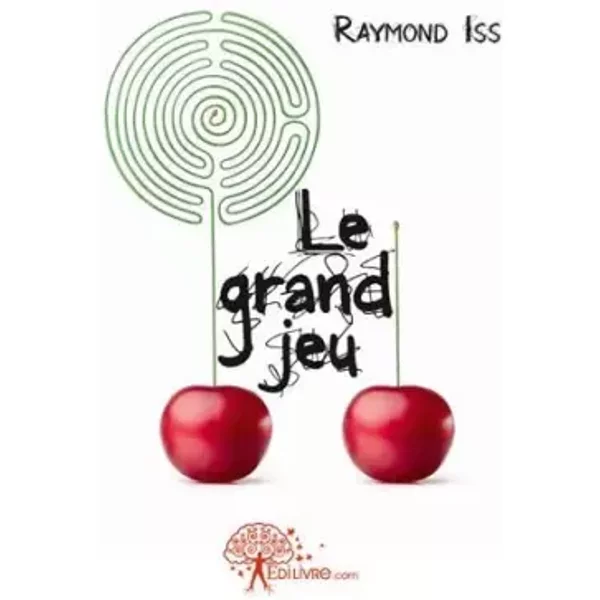 Le grand jeu - Raymond Iss