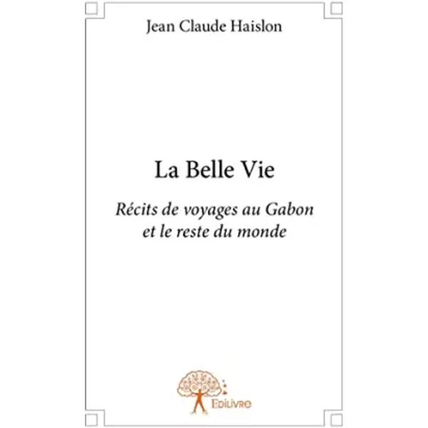 La Belle Vie - Jean-Claude Haislon-image