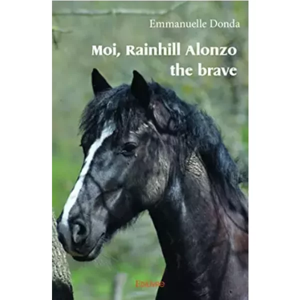 Moi, Rainhill Alonzo the brave - Emmanuelle Donda