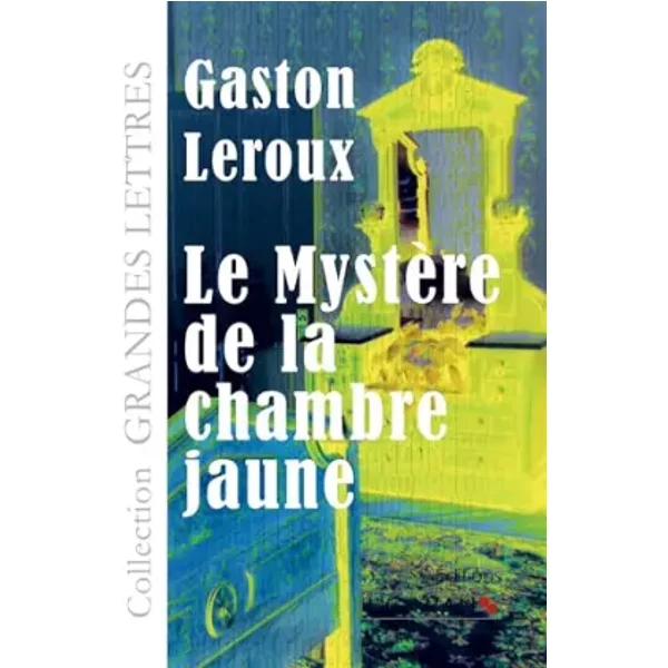 Le MystèRe De La Chambre Jaune (French Edition) - Gaston Leroux-image