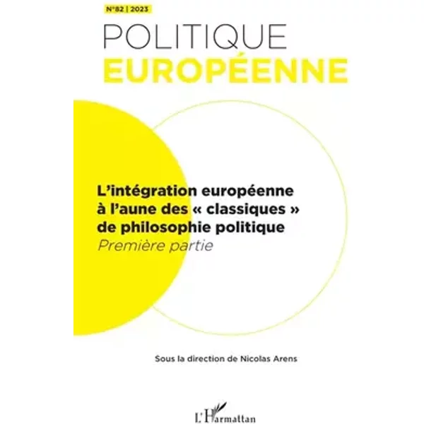 L'intégration européenne à l'aune des classiques de philosophie politique: Première partie - Nicolas Arens