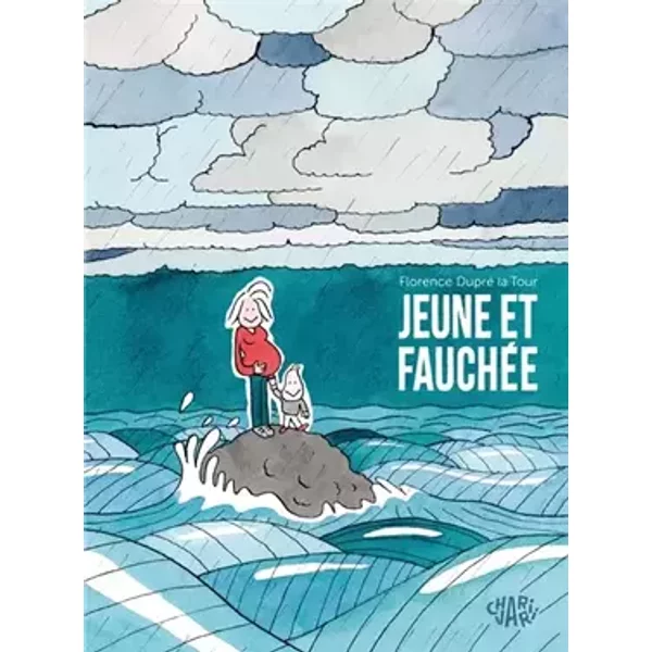 Jeune et fauchée - Florence Dupré la Tour