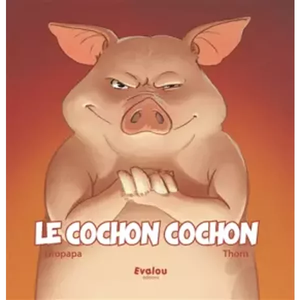 Le Cochon Cochon - Gropapa Et Thorn-image