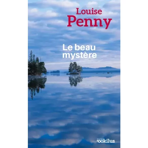 Le beau mystère: Une enquête de l'inspecteur-chef Armand Gamache - Louise Penny, Claire Chabalier, Louise Chabalier