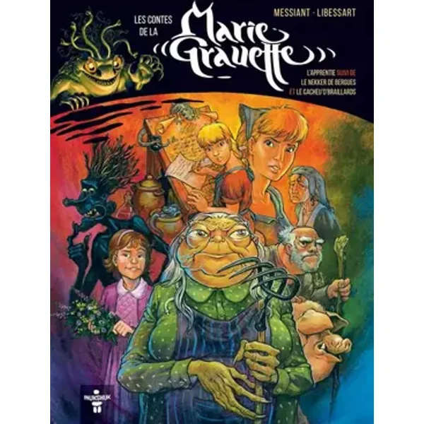 Les contes de la Marie Grauette - Jacques Messiant, Laurent Libessart