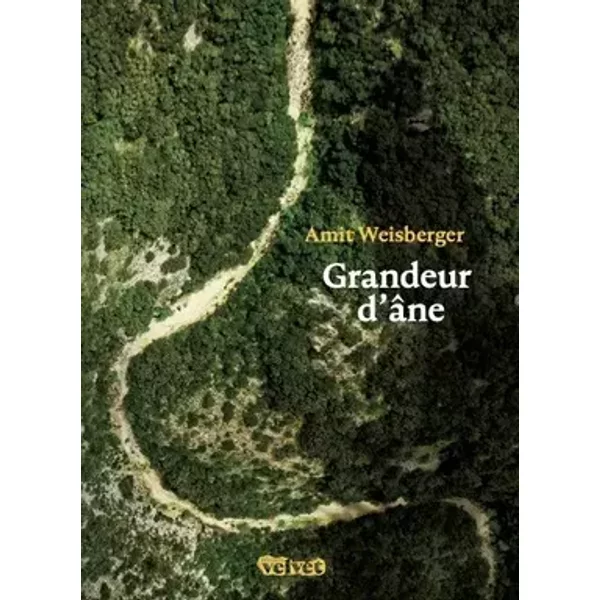 GRANDEUR D´ÂNE - Amit Weisberger