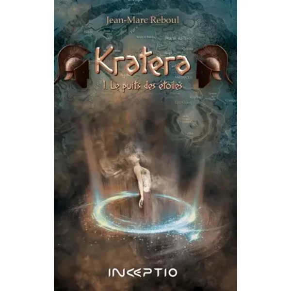 Kratera Tome1 : Le Puits des Étoiles - Jean-Marc Reboul