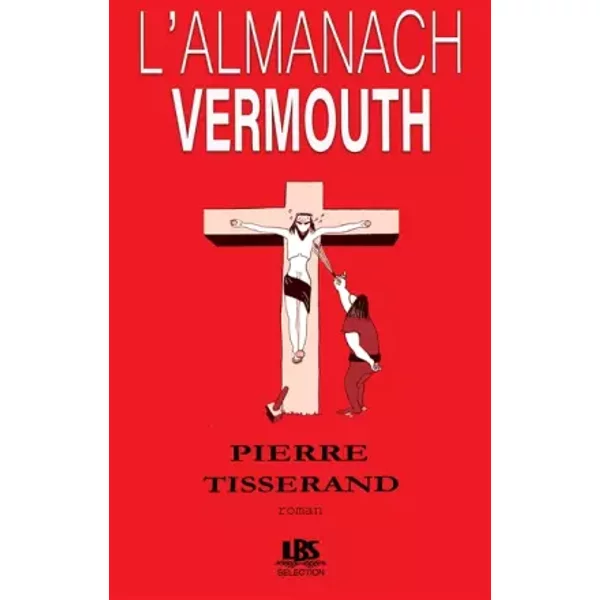 L'almanach vermouth - Pierre Tisserand