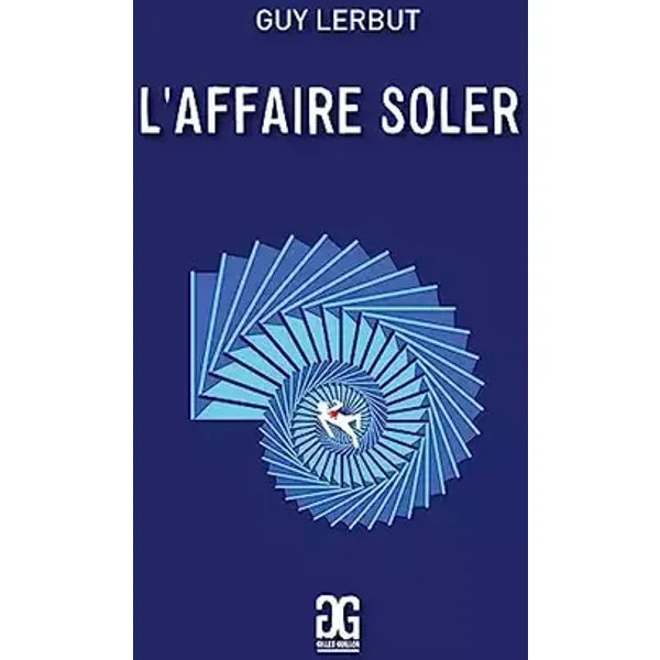 L´AFFAIRE SOLER - Guy Lerbut