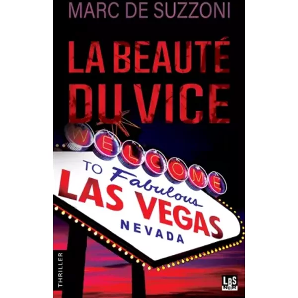 La Beauté Du Vice - Marc De Suzzoni-image