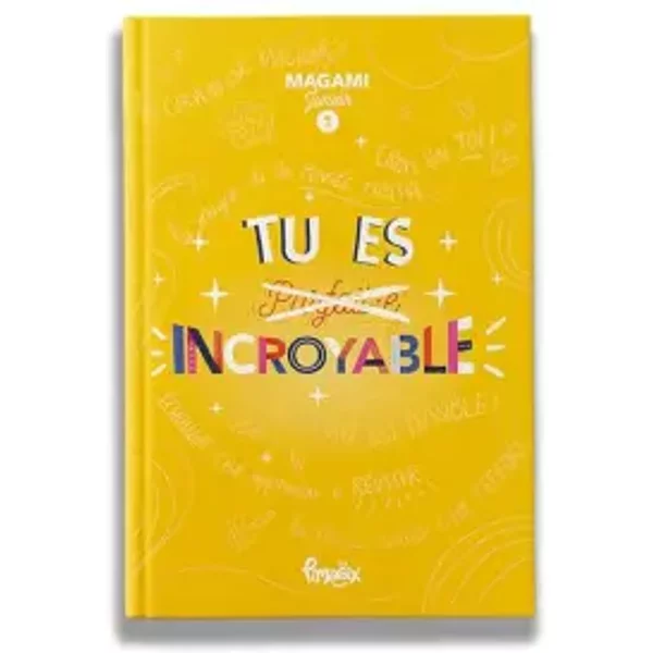 Tu es INCROYABLE Magami junior 1