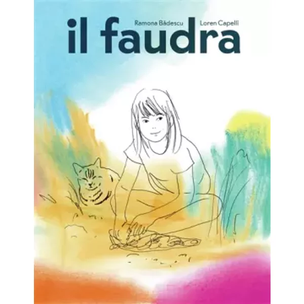 IL FAUDRA - Ramona Bǎdescu, Loren Capelli