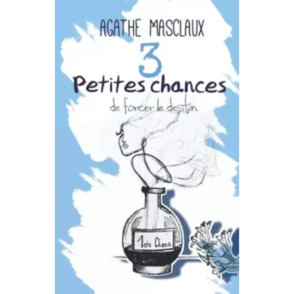 3 petites chances - Agathe Masclaux
