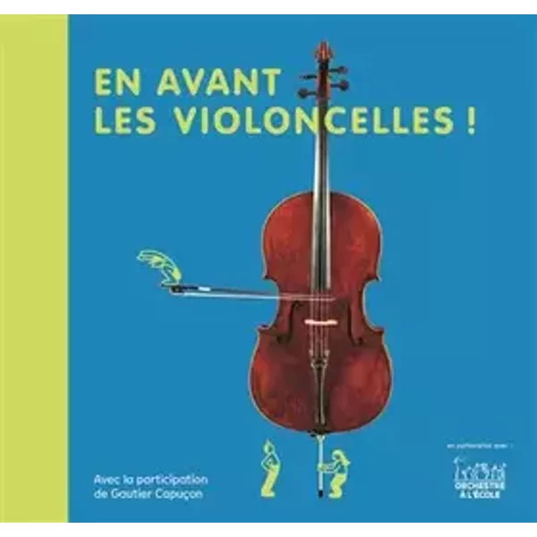 En avant les violoncelles ! - Christine Auberger