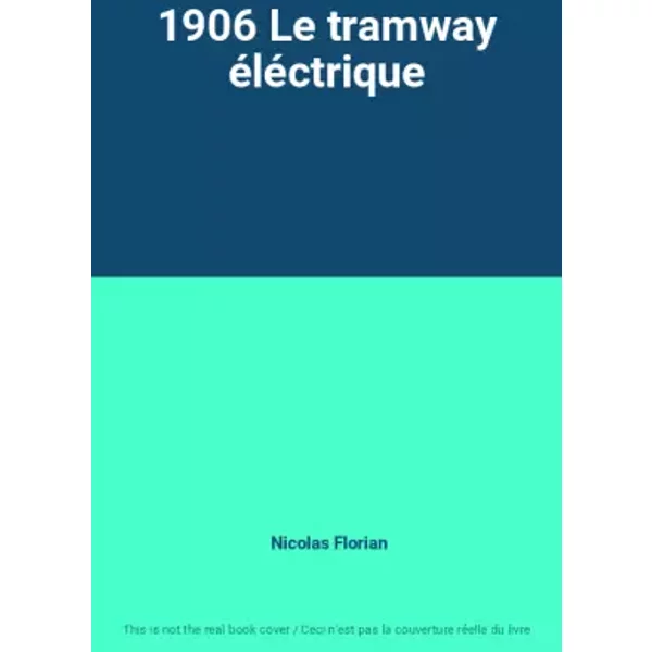 1906 Le Tramway éLéCtrique - Nicolas Florian-image