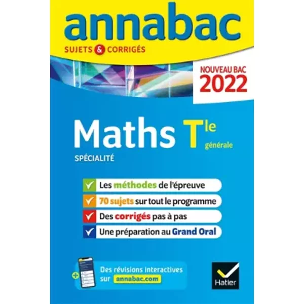 Annales Du Bac Annabac 2022 Maths Tle GéNéRale (SpéCialité): MéThodes & Sujets CorrigéS Nouveau Bac - Collectif-image