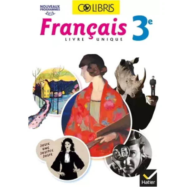 Colibris - Français 3e Éd. 2017 - Livre élève - Michelle Busseron-Coupel, Jean-François Dru, Claudine Grossir, Annie Lomné, Claire Pelissier-Folcolini, Hélène Potelet, Dorine Samé-Tuquet, Monia Snoussi