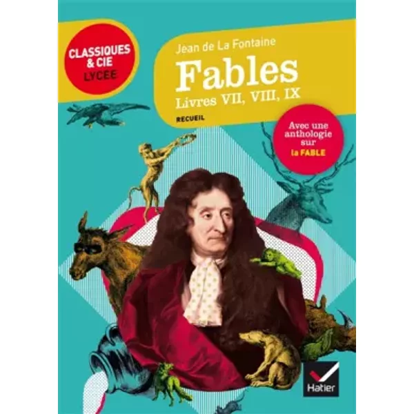 Fables, Livres Vii, Viii, Ix (La Fontaine): Suivi D'une Anthologie Sur Le Genre De La Fable - Jean De La Fontaine, Michel Vincent, Johan Faerber-image