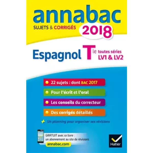 Annales Annabac 2018 Espagnol Tle LV1 Et LV2: Sujets Et CorrigéS Du Bac Terminale Toutes SéRies - Jean-Yves Kerzulec, Tania Saenz-image