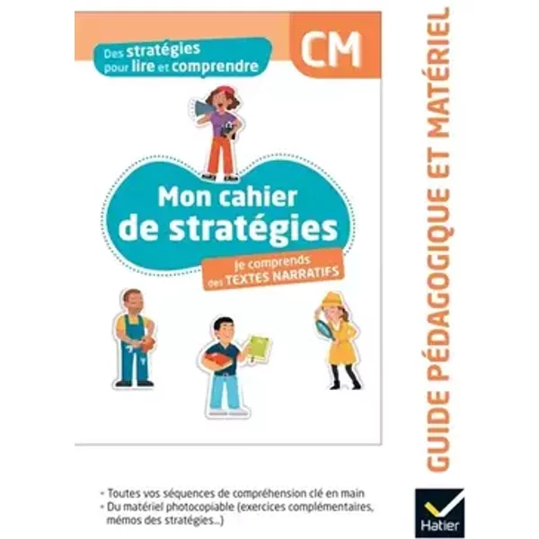 Des stratégies pour lire et comprendre des textes narratifs CM - Ed. 2024 - Guide pédagogique - Maryse Bianco, Laurent Lima