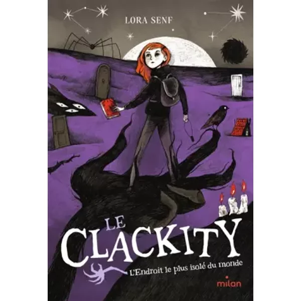 Le Clackity, Tome 03: Le Clackity T3 - L'endroit Le Plus Isolé Du Monde - Lora Senf-image