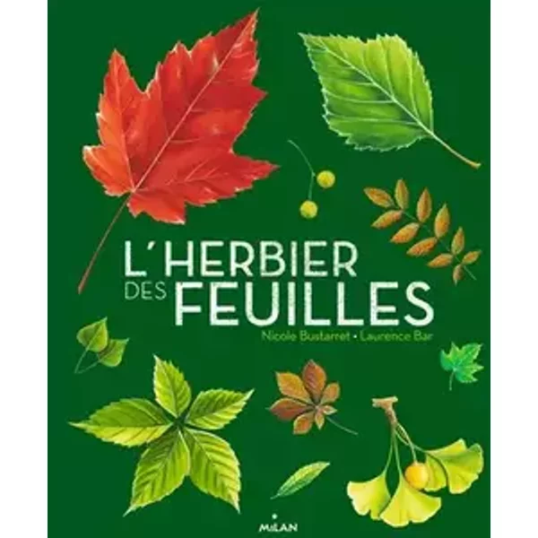 L'herbier des feuilles - Nicole Bustarret