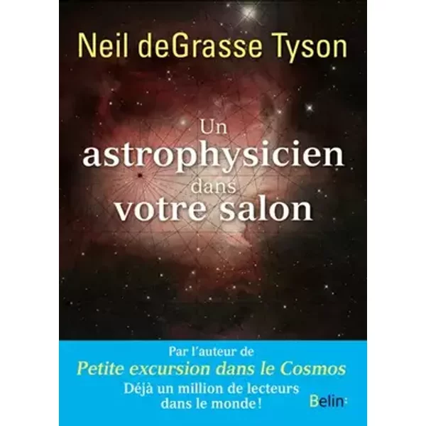 Un astrophysicien dans votre salon - Neil deGrasse Tyson