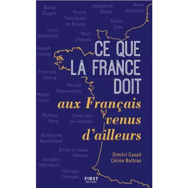 Ce Que La France Doit Aux FrançAis Venus D'ailleurs - Dimitri Casali Et CéLine Bathias-image