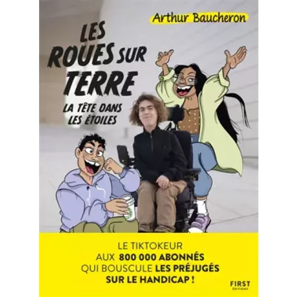 Les Roues Sur Terre, La TêTe Dans Les éToiles - Arthur Baucheron, AlizéE T, Olivia Karam-image