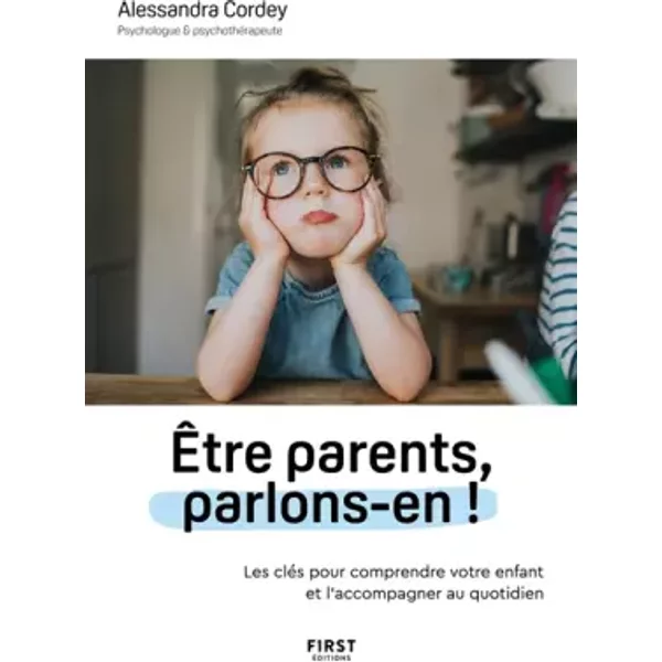 Être parents, parlons-en ! - Alessandra Cordey, Marie Pertriaux