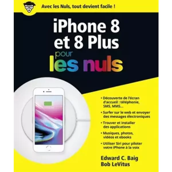 iPhone 8 pour les Nuls - Edward C. Baig, Bob LeVitus