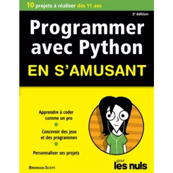 Programmer en s'amusant avec Python 2e édition Pour les Nuls - Brendan Scott