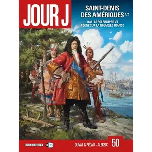 Jour J T50: Saint-Denis des Amériques 1/2