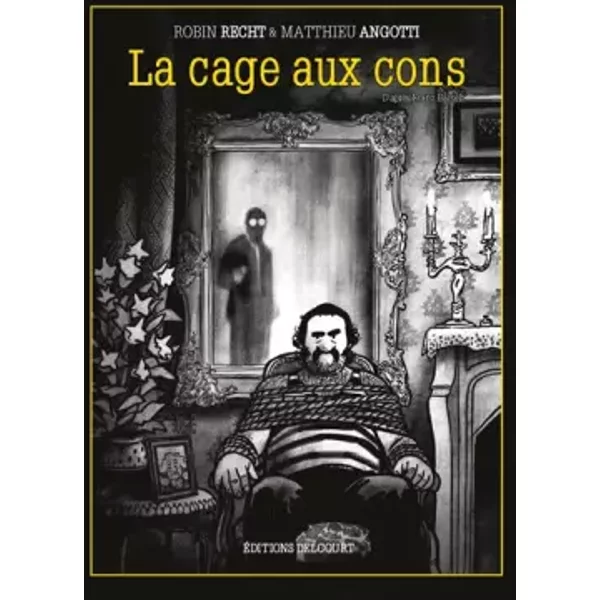 La Cage aux cons - Matthieu Angotti, Robin Recht, Robin Recht, Robin Recht