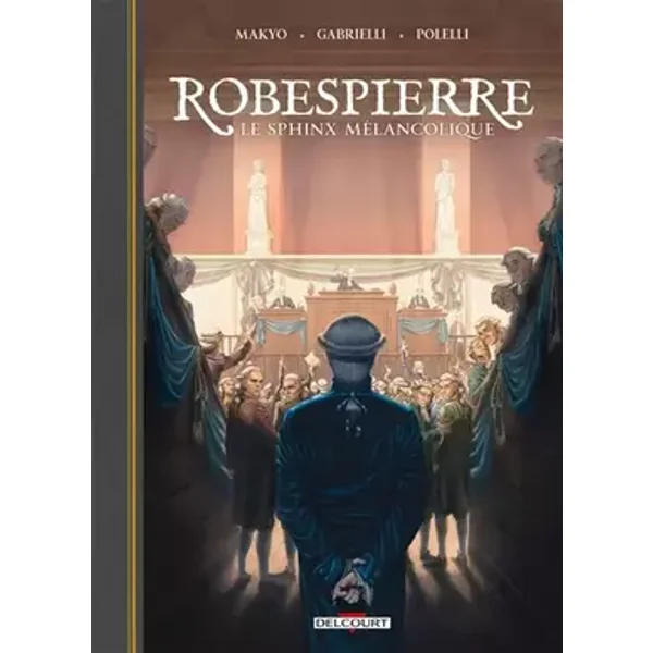 Robespierre, le sphinx mélancolique - Makyo