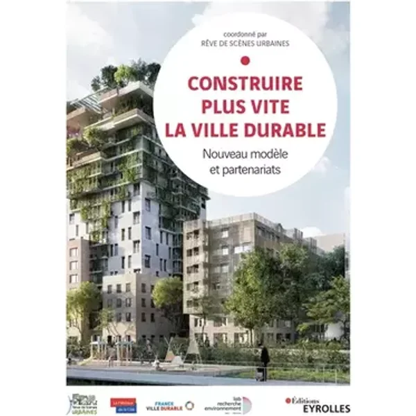 Construire plus vite la ville durable: Nouveau modèle et partenariats - José-Michaël Chenu