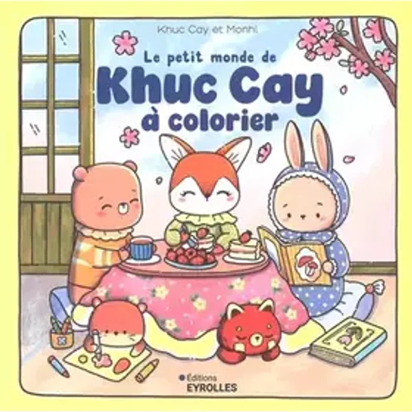 Le petit monde de Khuc Cay à colorier - Khuc Cay, Monhi