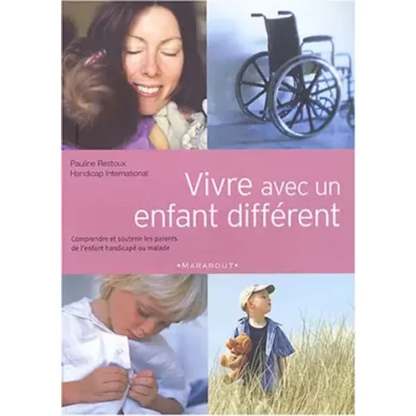 Vivre Avec Un Enfant DifféRent - P. Restoux, Handicape International-image