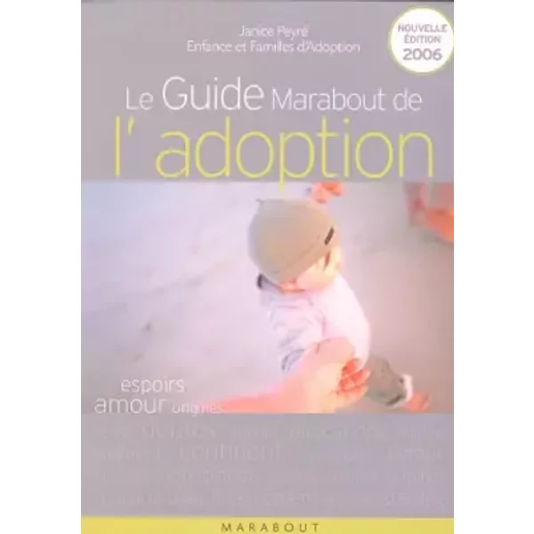 Le Guide Marabout De L'adoption - Janice Peyré, Efa-image
