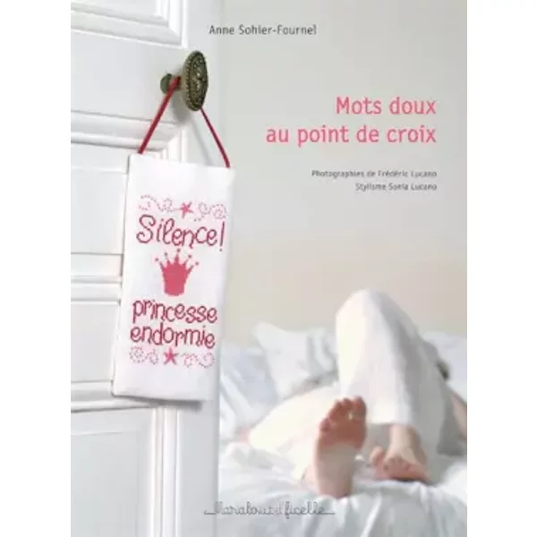 Mots Doux Au Point De Croix - Anne Sohier-Fournel, Fred Lucano, Sonia Lucano-image