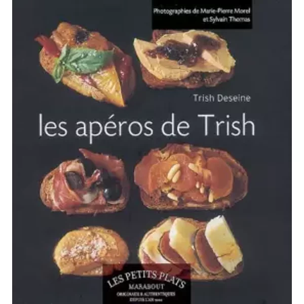 Les ApéRos De Trish - Trish Deseine, Marie-Pierre Morel, Sylvain Thomas-image
