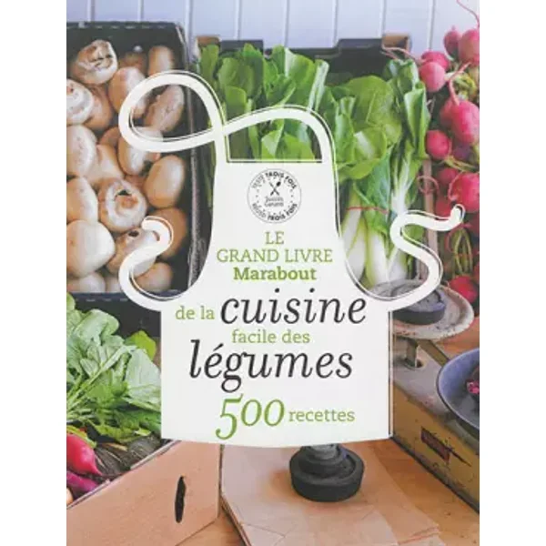 LE GRAND LIVRE MARABOUT DES LEGUMES - Collectif